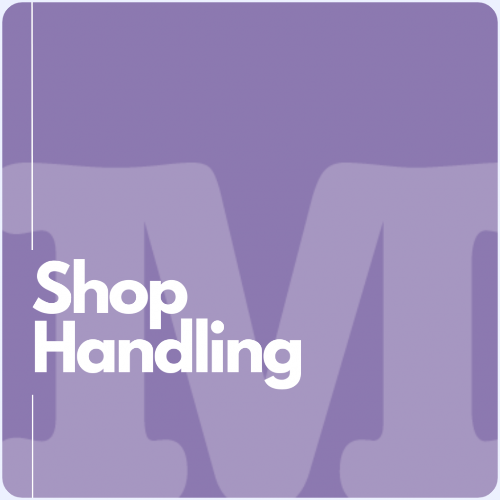 Shop Handling